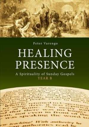 Healing Presence de Peter Varengo