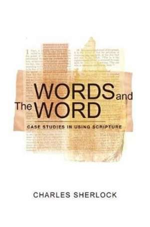 Words and the Word de Charles Sherlock