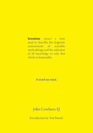 Scientism de John Cowburn