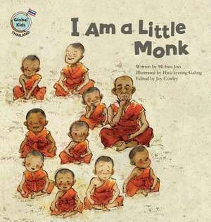 I Am a Little Monk de Mi-Hwa Joo