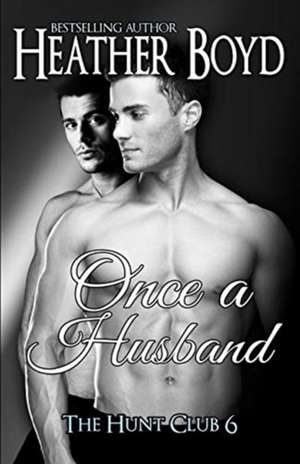 Once a Husband de Heather Boyd