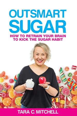 Outsmart Sugar de Tara C Mitchell