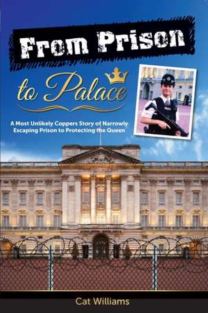 From Prison to Palace de Cat Williams