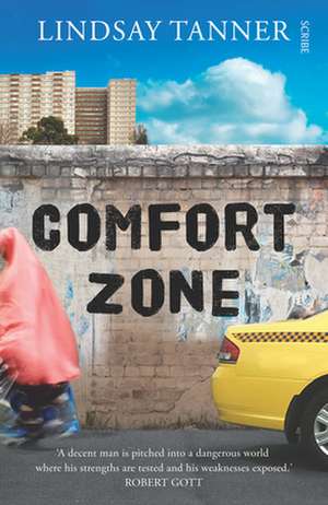 Comfort Zone de Lindsay Tanner