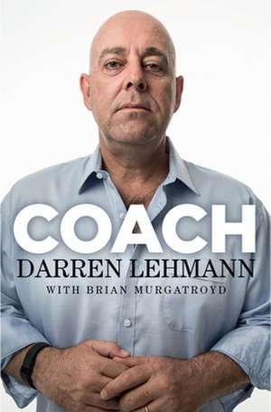 Coach de Darren Lehmann