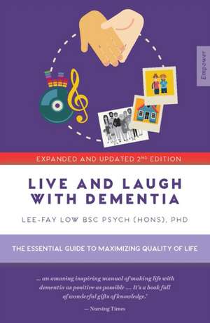 Live and Laugh with Dementia de Lee-Fay Low