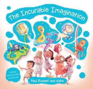 Incurable Imagination de Paul Russell