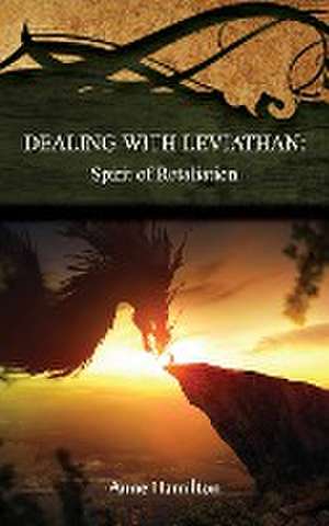 Dealing with Leviathan de Anne Hamilton