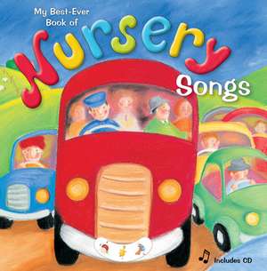 My Best Ever Book of Nursery Songs: With CD [With CD (Audio)] de Wendy Straw