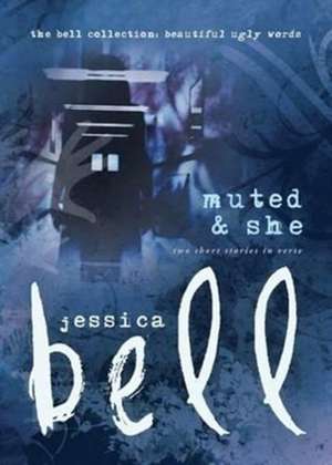 Muted and She de Jessica Bell