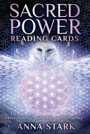 Sacred Power Reading Cards: Transformative guidance for your life journey de Anna Stark