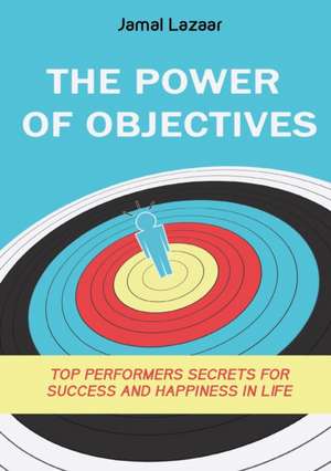 POWER OF OBJECTIVES de Jamal Lazaar