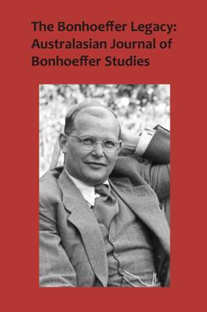 The Bonhoeffer Legacy de Terence Lovat