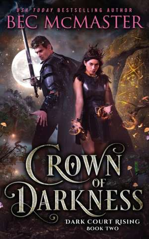 Crown of Darkness de Bec Mcmaster