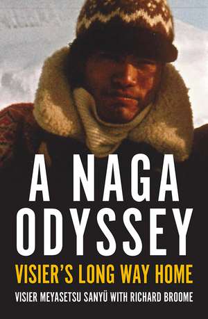 A Naga Odyssey: Visier's Long Way Home de Richard Broome
