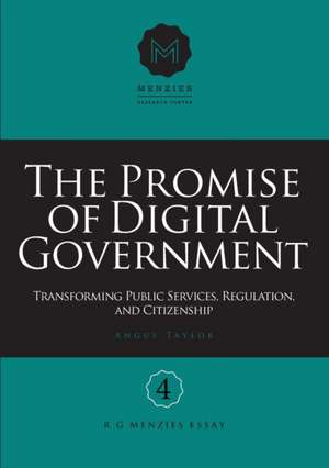 The Promise of Digital Government de Angus Taylor