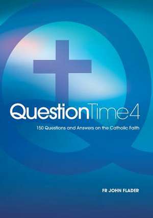 Question Time 4 de John Flader