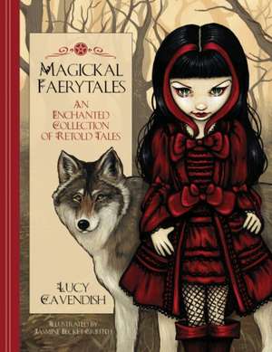 Magickal Faerytales de Lucy (Lucy Cavendish) Cavendish