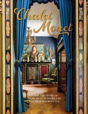 Chalet Monet de Richard Bonynge