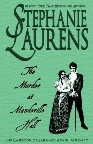 The Murder at Mandeville Hall de Stephanie Laurens