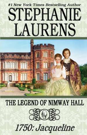 The Legend of Nimway Hall de Stephanie Laurens