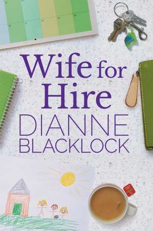 Wife for Hire de Dianne Blacklock