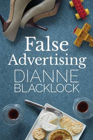 False Advertising de Dianne Blacklock