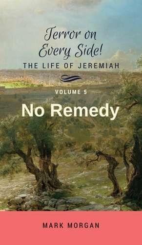 No Remedy de Mark Timothy Morgan