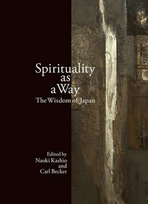 SPIRITUALITY AS A WAY de KASHIO BECKER