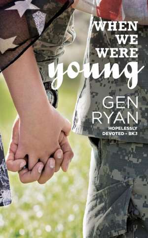 When We Were Young de Gen Ryan