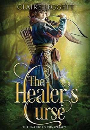 The Healer's Curse de Claire Leggett