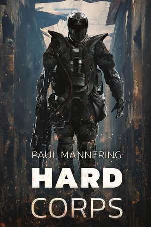 Hard Corps de Paul Mannering