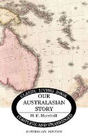 Our Australasian Story de H. E. Marshall