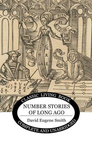 Number Stories of Long Ago de David Eugene Smith