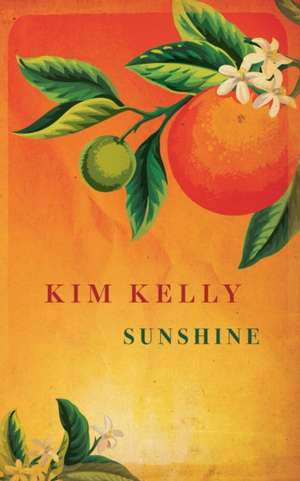 Sunshine de Kim Kelly