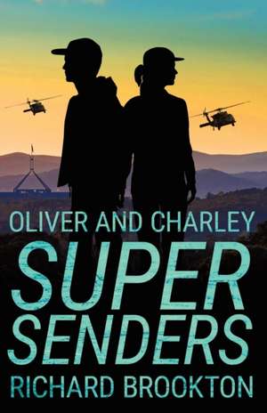 Oliver and Charley - Supersenders de Richard Brookton