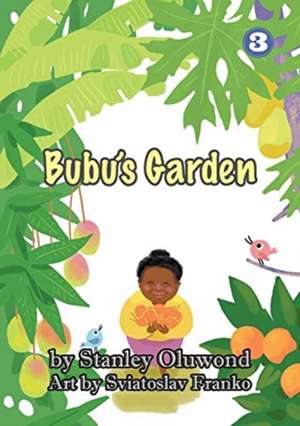 Bubu's Garden de Stanley Oluwond