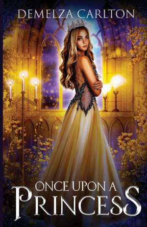 Once Upon a Princess de Demelza Carlton