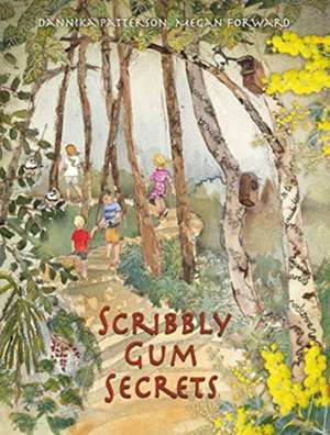 Scribbly Gum Secrets de Dannika Patterson