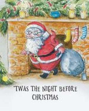 'Twas the Night Before Christmas de Clement Clarke Moore