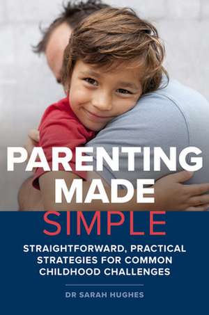 Parenting Made Simple de Sarah Hughes