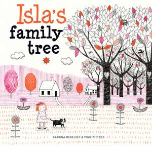 Isla's Family Tree de Katrina Mckelvey