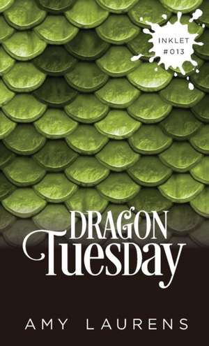 Dragon Tuesday de Amy Laurens