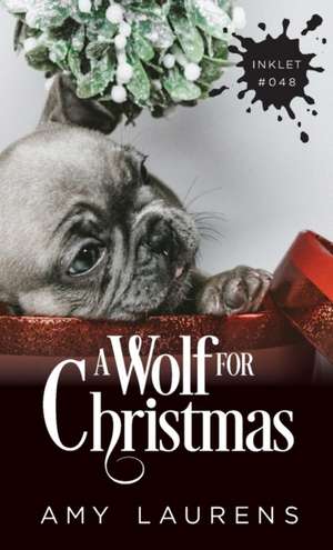 A Wolf For Christmas de Amy Laurens