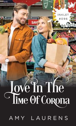 Love In The Time Of Corona de Amy Laurens