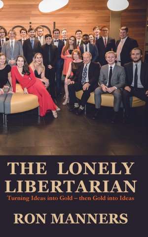 THE LONELY LIBERTARIAN de Ron Manners