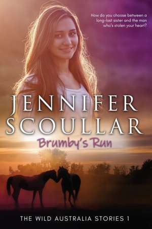 Brumby's Run de Jennifer Scoullar