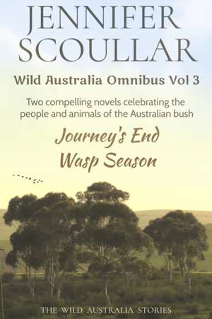 Wild Australia Omnibus de Jennifer Scoullar