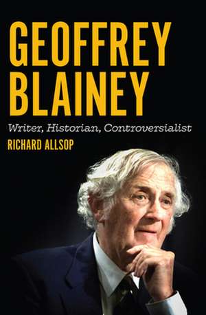 Allsop, R: Geoffrey Blainey de Richard Allsop