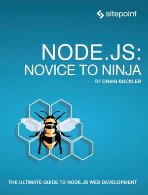 Node.js: Novice to Ninja de Craig Buckler